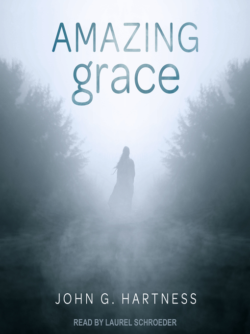 Title details for Amazing Grace by John G. Hartness - Wait list